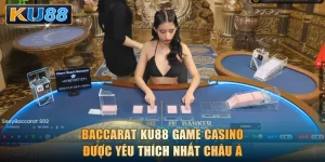 Baccarat KU88