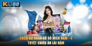 Cách Dự Đoán Xổ Số Miền Nam