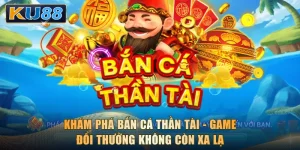 Bắn Cá Thần Tài