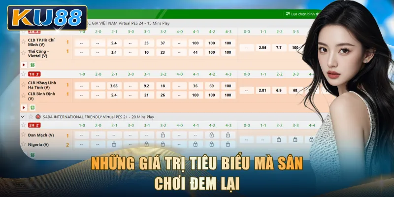 Những giá trị tiêu biểu mà sân chơi đem lại
