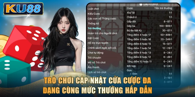 Trò chơi cập nhật cửa cược đa dạng cùng mức thưởng hấp dẫn